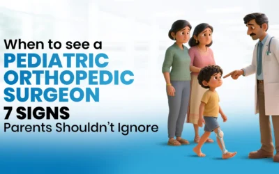 When to See a Pediatric Orthopedic Surgeon: 7 Signs Parents Shouldn’t Ignore