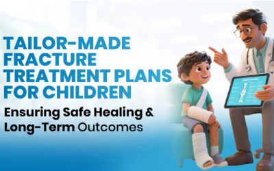 Tailor-Made Fracture Treatment Plans for Children – Ensuring Safe Healing and Long-Term Outcomes