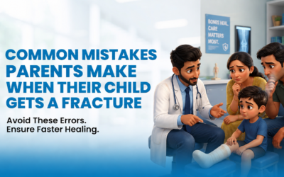Common Mistakes Parents Make When Their Child Gets a Fracture